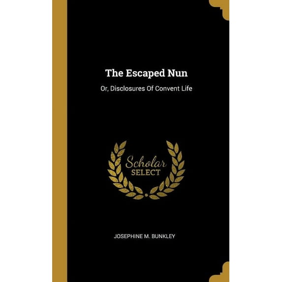 The Escaped Nun (Hardcover)