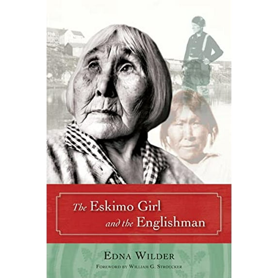 Pre-Owned The Eskimo Girl and the Englishman (Paperback) 1602230153 9781602230156