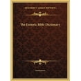 thumbnail image 1 of The Esoteric Bible Dictionary (Hardcover), 1 of 1
