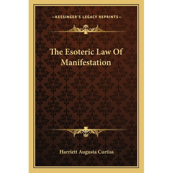 The Esoteric Law Of Manifestation (Paperback)