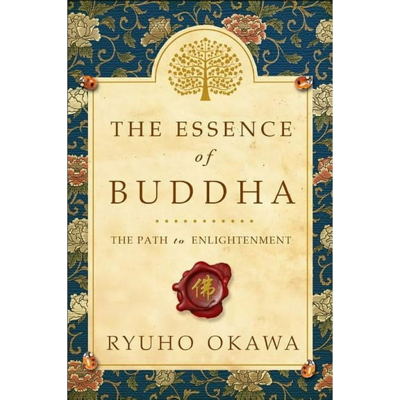 The Essence of Buddha: The Path to Enlightenment, (Paperback)