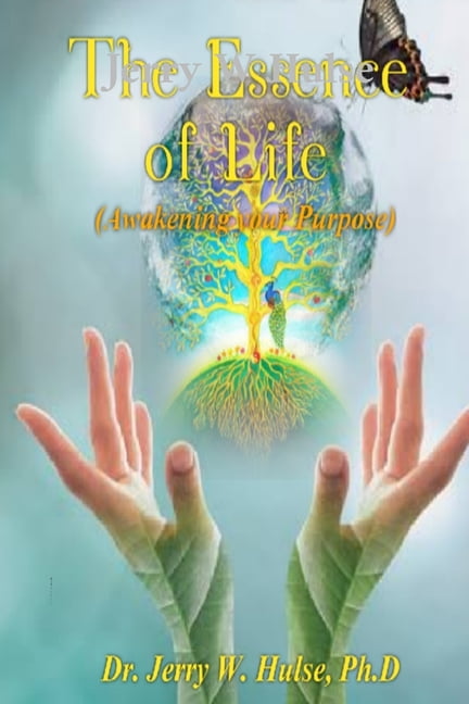 The Essence of Life/Awakening Your Purpose, (Paperback)