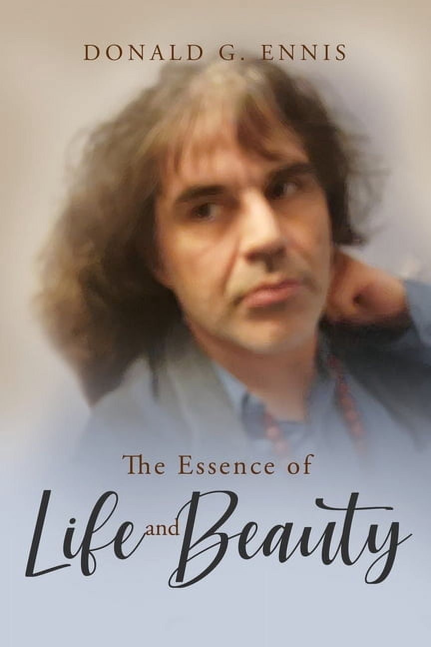 The Essence of Life and Beauty (Paperback)