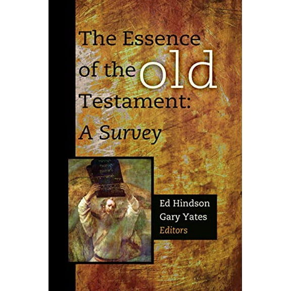 Pre-Owned The Essence of the Old Testament: A Survey (Hardcover) 1433677075 9781433677076