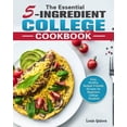 thumbnail image 1 of The Essential 5-Ingredient College Cookbook: Easy, Healthy, Budget-Friendly Recipes for Beginners College Students (Paperback), 1 of 1