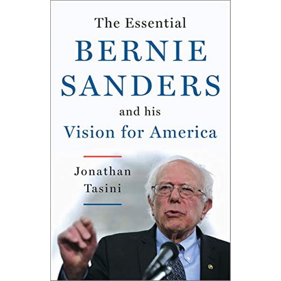Pre-Owned The Essential Bernie Sanders and His Vision for America (Paperback)