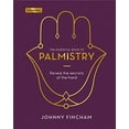thumbnail image 1 of Pre-Owned The Essential Book of Palmistry: Reveal the Secrets of the Hand (Hardcover) 1839406747 9781839406744, 1 of 1