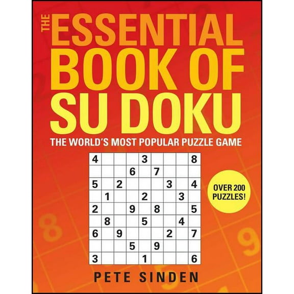The Essential Book of Su Doku: The World's Most Popular Puzzle Game, (Paperback)