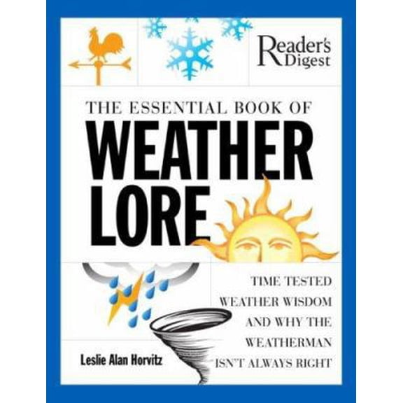 Pre-Owned The Essential Book of Weather Lore (Hardcover) 0762108576 9780762108572