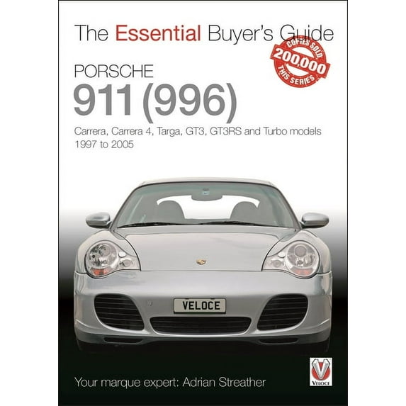 Essential Buyer's Guide Porsche 911 (996): Carrera, Carrera 4, Targa, Gt3, Gt3rs and Turbo Models 1997 to 2005, (Paperback)