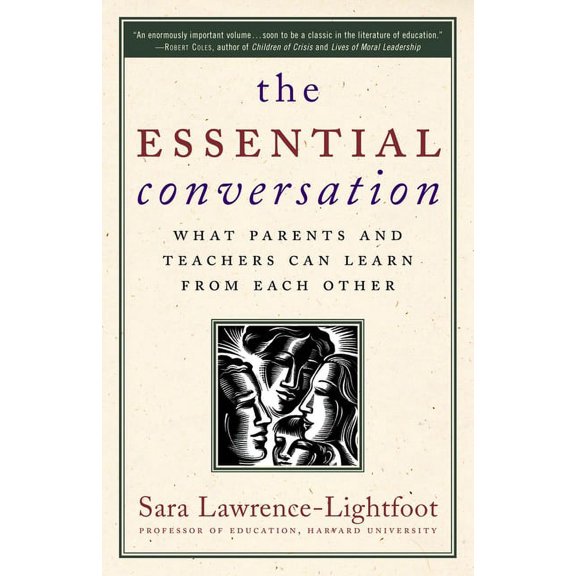 The Essential Conversation: What Parents and Teachers Can Learn from Each Other, (Paperback)