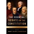 thumbnail image 1 of The Essential Debate on the Constitution : Federalist and Antifederalist Speeches and Writings (Paperback), 1 of 1