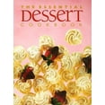 thumbnail image 1 of Pre-Owned The Essential Dessert Cookbook (Paperback) 1551108496 9781551108490, 1 of 1
