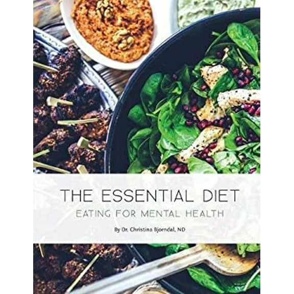 Pre-Owned The Essential Diet: Eating for Mental Health (Paperback) 1770849483 9781770849488