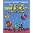 thumbnail image 1 of Pre-Owned The Essential Distributed Objects Survival Guide (Paperback) 0471129933 9780471129936, 1 of 1