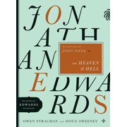 The Essential Edwards Collection Jonathan Edwards on Heaven and Hell Series #5 Paperback