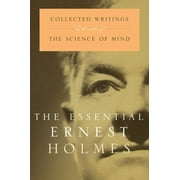 The Essential Ernest Holmes (Paperback)