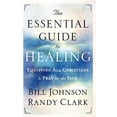 thumbnail image 1 of Pre-Owned The Essential Guide to Healing: Equipping All Christians to Pray for the Sick (Paperback) 0800795199 9780800795191, 1 of 1