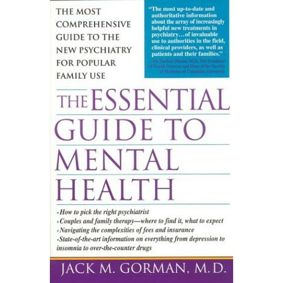 Pre-Owned The Essential Guide To Mental Health: The most comprehensive guide to the new pschiatry for popular family use (Paperback) 0312187157 9780312187156