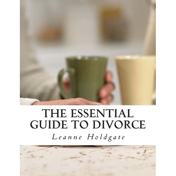 The Essential Guide to Divorce (Paperback)