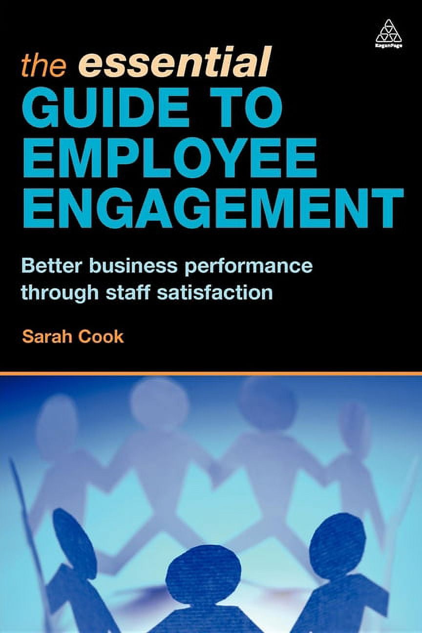 The Essential Guide to Employee Engagement (Paperback)