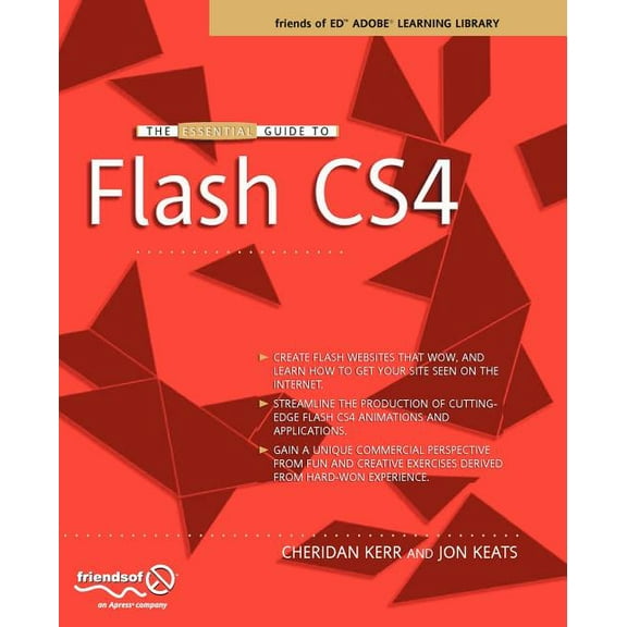The Essential Guide to Flash CS4, (Paperback)