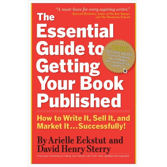 Pre-Owned The Essential Guide to Getting Your Book Published: How to Write It, Sell It, and Market It . . . Successfully (Paperback) 076116085X 9780761160854