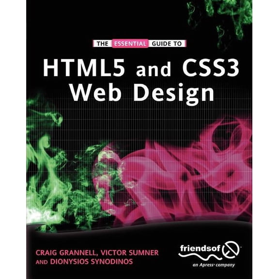 The Essential Guide to HTML5 and CSS3 Web Design, (Paperback)