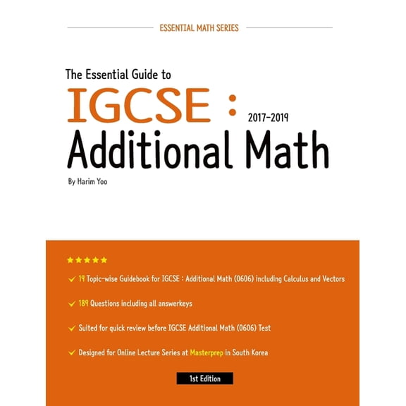 The Essential Guide to IGCSE: Additional Math: 2017-2019, (Paperback)