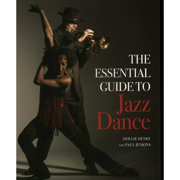Essential Guide to Jazz Dance, (Paperback)
