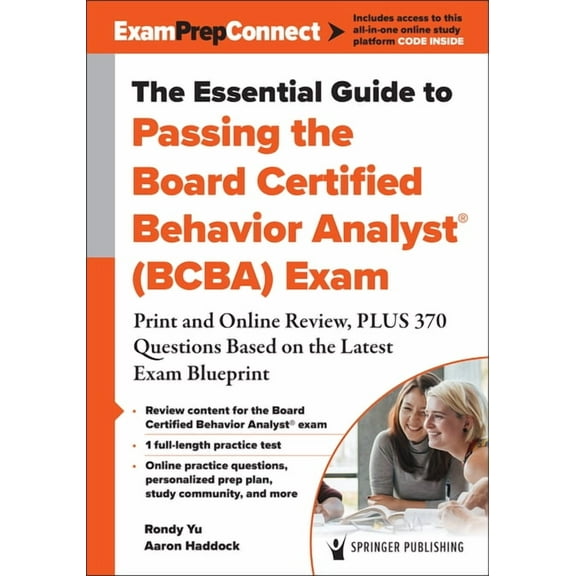 The Essential Guide to Passing the Board Certified Behavior Analyst(r) (Bcba) Exam: Print and Online Review, Plus 370 Qu, (Paperback)