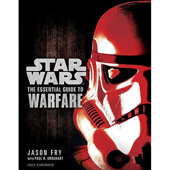 Pre-Owned The Essential Guide to Warfare: Star Wars (Paperback) 0345477626 9780345477620