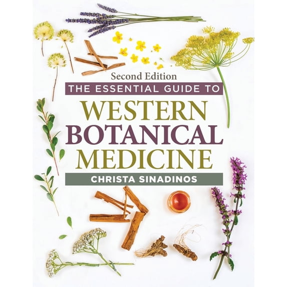 The Essential Guide to Western Botanical Medicine Second Edition, (Paperback)