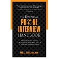 thumbnail image 1 of Pre-Owned The Essential Phone Interview Handbook (The Essential Handbook), 9781601631541, 1601631545, Paperback, First Edition edition, 1 of 1