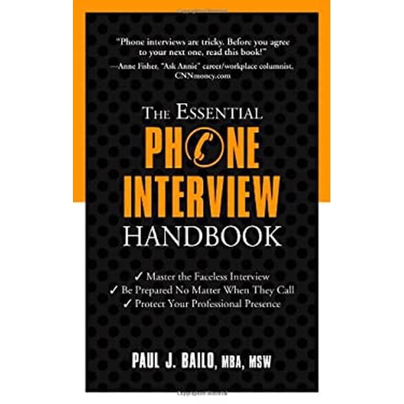 Pre-Owned The Essential Phone Interview Handbook (The Essential Handbook), 9781601631541, 1601631545, Paperback, First Edition edition