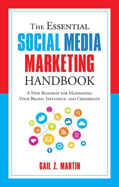 The Essential Handbook: The Essential Social Media Marketing Handbook ...