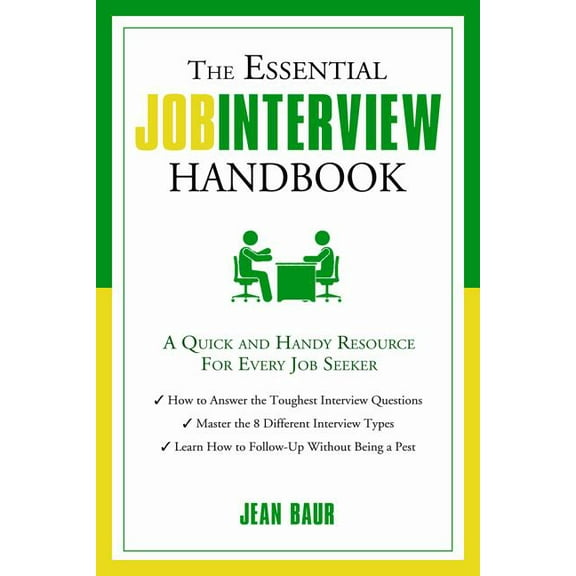 The Essential Handbook: The Essential Job Interview Handbook : A Quick and Handy Resource for Every Job Seeker (Edition 1) (Paperback)