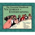 thumbnail image 1 of Pre-Owned The Essential Handbook of Victorian Entertaining, 9780912517544, 0912517549, Paperback,, 1 of 1