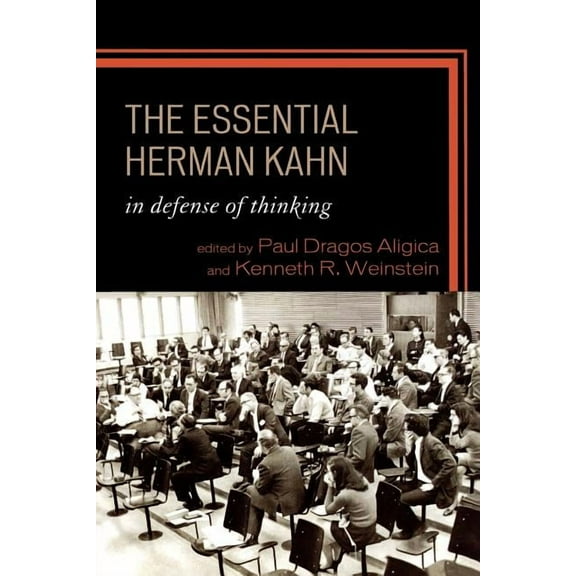 Essential Herman Kahn: In Defense of Thinking, (Paperback)