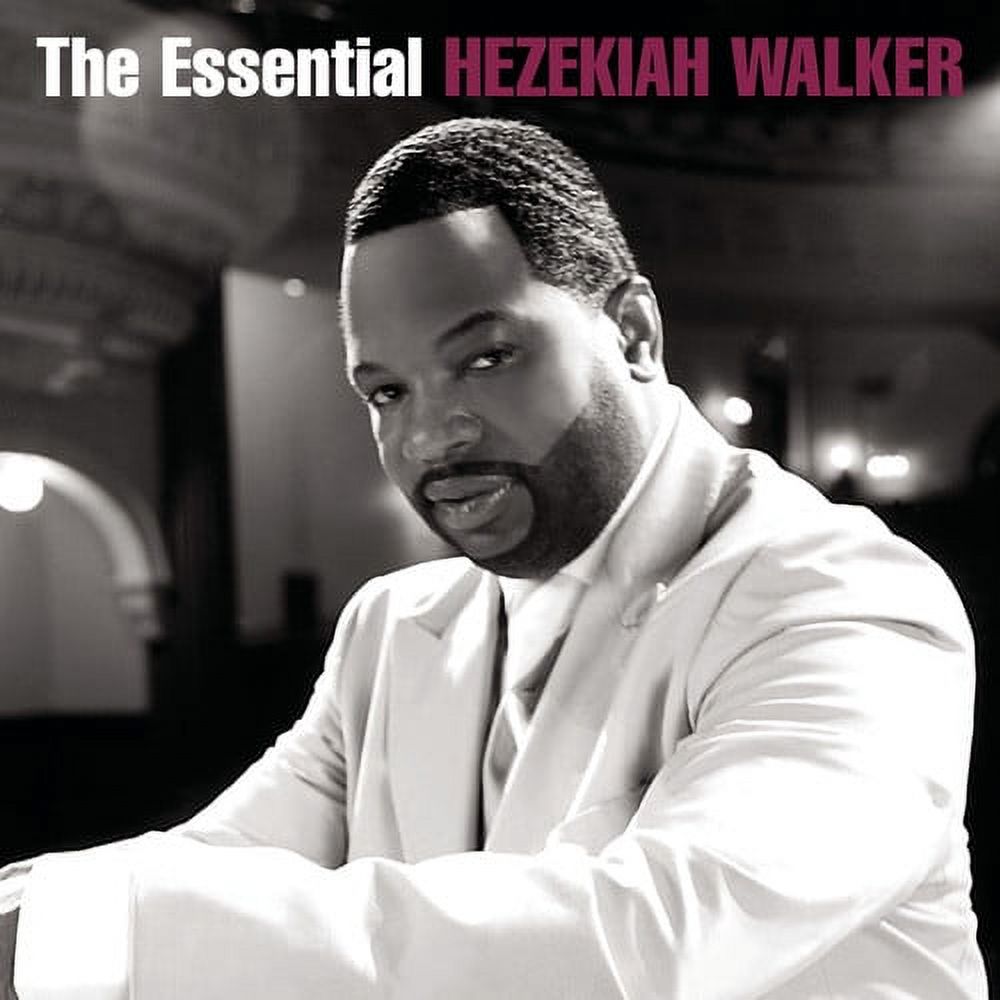 The Essential Hezekiah Walker (CD) - image 1 of 2