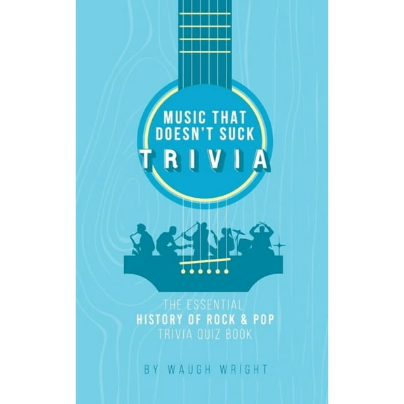 The Essential History of Rock & Pop Trivia Quiz Book, (Paperback)