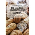 thumbnail image 1 of The Essential Homemade Bread Cookbook (Paperback), 1 of 1