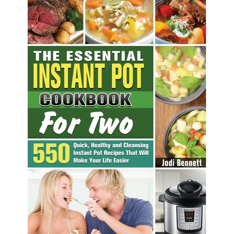 https://i5.walmartimages.com/seo/The-Essential-Instant-Pot-Cookbook-For-Two-550-Quick-Healthy-and-Cleansing-Instant-Pot-Recipes-That-Will-Make-Your-Life-Easier-Hardcover-978164984611_34ebcbd7-ed91-4232-bc0c-ed42dd79c8ce.814902922c97de40de6399b3c73f4a58.jpeg?odnHeight=768&odnWidth=768&odnBg=FFFFFF