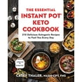 thumbnail image 1 of Pre-Owned The Essential Instant Pot(r) Keto Cookbook: 210 Delicious Ketogenic Recipes to Fuel You Every Day (Paperback) 1538732564 9781538732564, 1 of 1