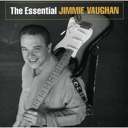 The Essential Jimmie Vaughan (CD)