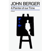 The Essential John Berger A Painter of Our Time, Paperback