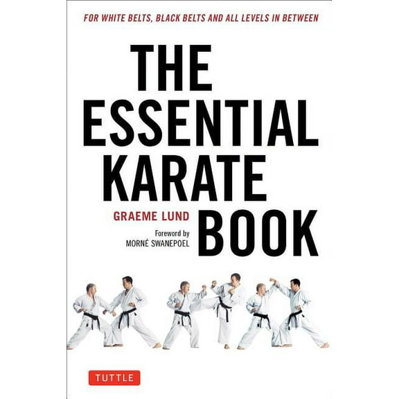 The Essential Karate Book: For White Belts, Black Belts and All Levels in Between [Online Companion Video Included], (Paperback)