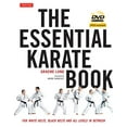 thumbnail image 1 of Pre-Owned The Essential Karate Book: For White Belts, Black Belts and All Levels in Between [dvd Included] [With DVD] (Hardcover) 4805312971 9784805312971, 1 of 1