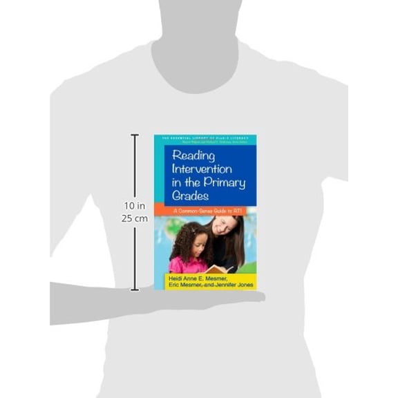 Pre-Owned Reading Intervention in the Primary Grades: A Common-Sense Guide to RTI (The Essential Library of PreK-2 Literacy) [Paperback] Mesmer, Heidi Anne E.; Mesmer, Eric and Powell, Jennifer Jones