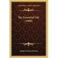 thumbnail image 1 of The Essential Life (1908) (Paperback), 1 of 1